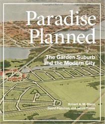 Paradise Planned: The Garden Suburb and the Modern City Paradise Planned: The Garden Suburb and the Modern City