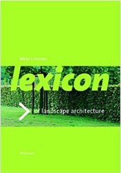 Lexicon of Garden and Landscape Architecture Lexicon of Garden and Landscape Architecture
