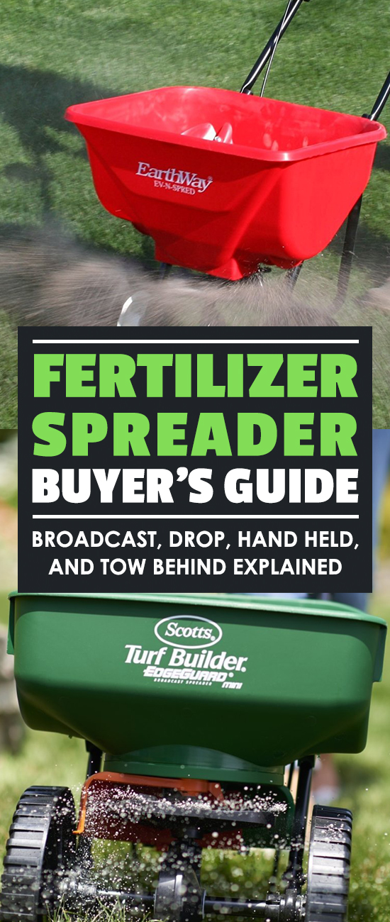 Best Fertilizer Spreaders Broadcast, Drop, Hand Held, and Tow Behind