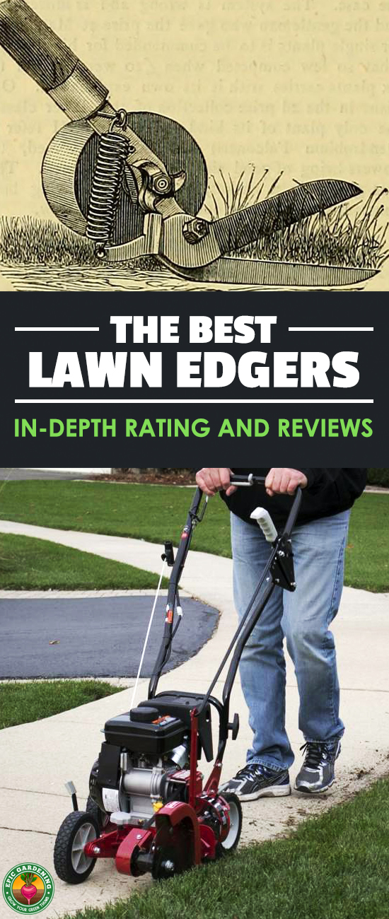 Help make your quest for the perfect lawn a little easier by finding 2018's best lawn edger choices with our helpful buyer's guide!