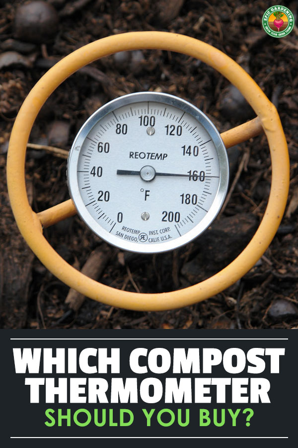 Deciding on the right compost thermometer depends on a few variables. We go over those and help you pick the right one for your needs.